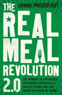 Die Revolution der echten Mahlzeiten 2.0: Das Upgrade des radikalen, nachhaltigen Konzepts für gesunde Ernährung, das die Welt im Sturm erobert hat - The Real Meal Revolution 2.0: The Upgrade to the Radical, Sustainable Approach to Healthy Eating That Has Taken the World by Storm
