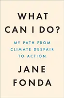 Was kann ich tun? - Die Wahrheit über den Klimawandel und wie man ihn beheben kann - What Can I Do? - The Truth About Climate Change and How to Fix it