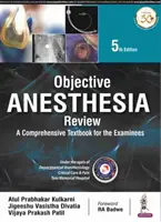 Objective Anesthesia Review - Ein umfassendes Lehrbuch für Examenskandidaten - Objective Anesthesia Review - A Comprehensive Textbook for the Examinee