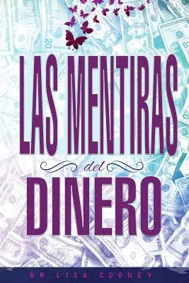 LAS MENTIRAS DEL DINERO - Die Lügen des Geldes Spanisch - LAS MENTIRAS DEL DINERO - Lies of Money Spanish