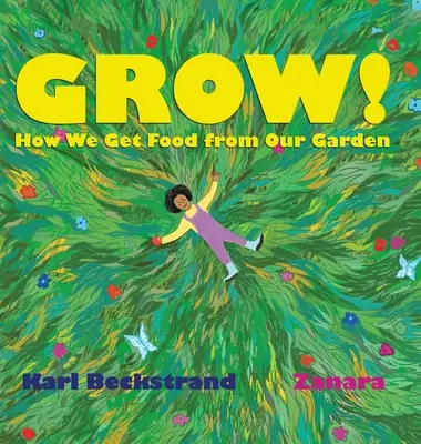 Wachsen: Wie wir Nahrung aus unserem Garten gewinnen - Grow: How We Get Food from Our Garden