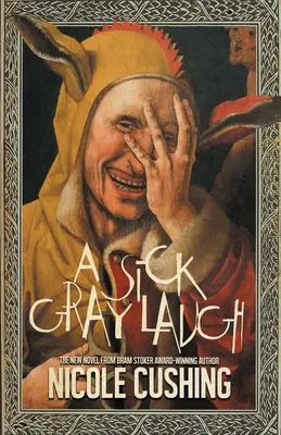 Ein krankes, graues Lachen - A Sick Gray Laugh