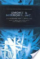 Smoke and Mirrors, Inc. - Buchführung über den Kapitalismus - Smoke and Mirrors, Inc. - Accounting for Capitalism