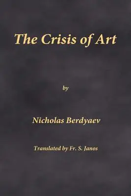 Die Krise der Kunst - The Crisis of Art