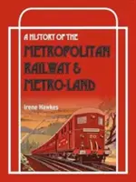 Geschichte der Metropolitan Railway und Metro-Land - History of the Metropolitan Railway and Metro-Land