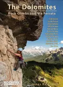 Dolomiten - Felsklettereien und Klettersteige - Dolomites - Rock Climbs and via Ferrata