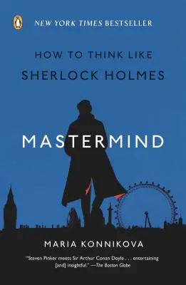 Mastermind: Wie man wie Sherlock Holmes denkt - Mastermind: How to Think Like Sherlock Holmes