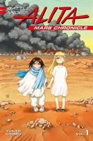 Battle Angel Alita Mars-Chronik 1 - Battle Angel Alita Mars Chronicle 1