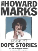 Howard Marks' Buch der Dope-Geschichten - Howard Marks' Book Of Dope Stories