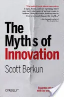 Die Mythen der Innovation - The Myths of Innovation