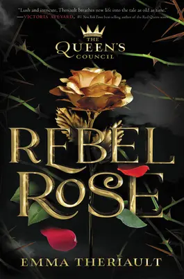 Der Rat der Königin Rebel Rose - The Queen's Council Rebel Rose