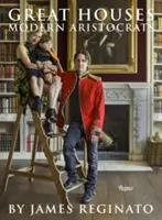 Große Häuser, moderne Aristokraten - Great Houses, Modern Aristocrats