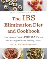 Die Ibs-Eliminationsdiät und das Kochbuch: Der bewährte Low-Fodmap-Plan für gutes Essen und Wohlbefinden - The Ibs Elimination Diet and Cookbook: The Proven Low-Fodmap Plan for Eating Well and Feeling Great