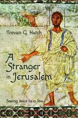 Ein Fremder in Jerusalem - A Stranger in Jerusalem