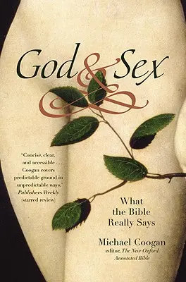 Gott und Sex: Was die Bibel wirklich sagt - God and Sex: What the Bible Really Says