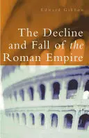 Der Niedergang und der Fall des Römischen Reiches - The Decline and Fall of the Roman Empire