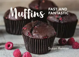 Muffins: Schnell und phantastisch - Muffins: Fast and Fantastic