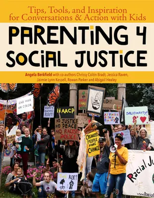 Parenting 4 Social Justice: Tipps, Werkzeuge und Inspiration für Gespräche und Aktionen mit Kindern - Parenting 4 Social Justice: Tips, Tools, and Inspiration for Conversations & Action with Kids
