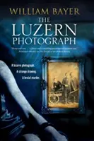 Die Luzern-Fotografie - The Luzern Photograph