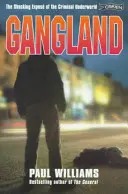 Gangland: Die schockierende Enthüllung der kriminellen Unterwelt - Gangland: The Shocking Expose of the Criminal Underworld