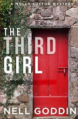 Das dritte Mädchen: (Molly Sutton Krimis 1) - The Third Girl: (Molly Sutton Mysteries 1)