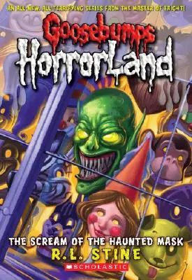 Der Schrei der Geistermaske (Gänsehaut Horrorland #4), 4 - Scream of the Haunted Mask (Goosebumps Horrorland #4), 4