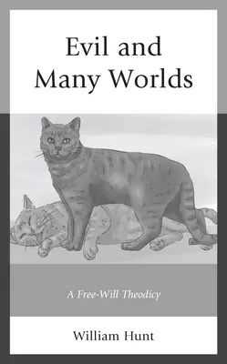 Das Böse und die vielen Welten: Eine Theodizee des freien Willens - Evil and Many Worlds: A Free-Will Theodicy