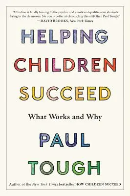 Kindern zum Erfolg verhelfen: Was funktioniert und warum - Helping Children Succeed: What Works and Why