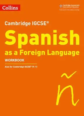 Cambridge Igcse (R) Spanisch als Fremdsprache Arbeitsbuch - Cambridge Igcse (R) Spanish as a Foreign Language Workbook