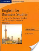 English for Business Studies Teacher's Book: Ein Kurs für Studenten der Betriebs- und Volkswirtschaftslehre - English for Business Studies Teacher's Book: A Course for Business Studies and Economics Students