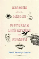 Lesen mit den Sinnen in der viktorianischen Literatur und Wissenschaft - Reading with the Senses in Victorian Literature and Science