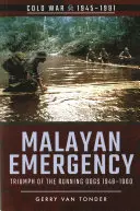 Malaiischer Notstand - Malayan Emergency