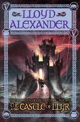 Die Burg von Llyr: Die Chroniken von Prydain, Buch 3 - The Castle of Llyr: The Chronicles of Prydain, Book 3