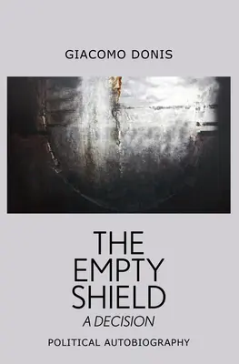Der leere Schild: Eine Entscheidung - The Empty Shield: A Decision