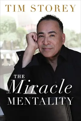 Die Wunder-Mentalität: Zapfen Sie die Quelle der magischen Transformation in Ihrem Leben an - The Miracle Mentality: Tap Into the Source of Magical Transformation in Your Life