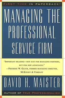 Das Management einer professionellen Dienstleistungsfirma - Managing the Professional Service Firm