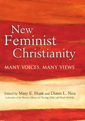 Neues Feministisches Christentum: Viele Stimmen, viele Ansichten - New Feminist Christianity: Many Voices, Many Views