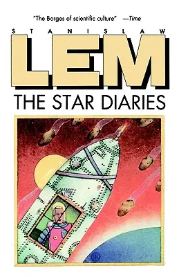 Sterntagebücher: Weitere Reminiszenzen von Ijon Tichy - Star Diaries: Further Reminiscences of Ijon Tichy