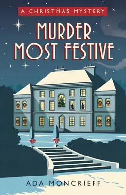 Mörderisch festlich: Ein gemütliches Weihnachtsgeheimnis - Murder Most Festive: A Cozy Christmas Mystery