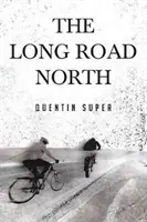 Der lange Weg nach Norden - The Long Road North