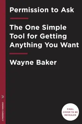 Alles, was Sie tun müssen, ist zu fragen: Wie man die wichtigste Fähigkeit für den Erfolg beherrscht - All You Have to Do Is Ask: How to Master the Most Important Skill for Success