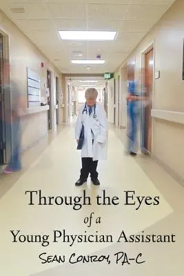 Mit den Augen eines jungen Assistenzarztes - Through the Eyes of a Young Physician Assistant