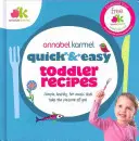 Schnelle und einfache Rezepte für Kleinkinder - Quick and Easy Toddler Recipes