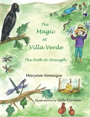 Der Zauber von Villa Verde: der Weg zur Stärke - The Magic at Villa Verde: the Path to Strength
