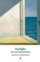 Sonnenlicht: Neue und ausgewählte Gedichte - Sunlight: New and Selected Poems