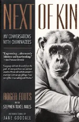 Nächste Verwandte: Meine Gespräche mit Schimpansen - Next of Kin: My Conversations with Chimpanzees