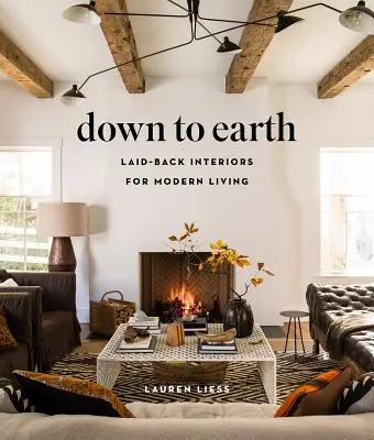 Bodenständig: Ungezwungene Innenräume für modernes Wohnen - Down to Earth: Laid-Back Interiors for Modern Living