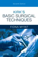 Kirks chirurgische Grundtechniken - Kirk's Basic Surgical Techniques
