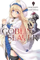 Goblin Slayer, Band 1 - Goblin Slayer, Volume 1