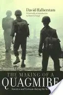 Die Entstehung eines Schlamassels: Amerika und Vietnam in der Kennedy-Ära - The Making of a Quagmire: America and Vietnam During the Kennedy Era